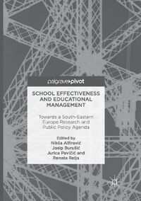 Cover image for School Effectiveness and Educational Management: Towards a South-Eastern Europe Research and Public Policy Agenda