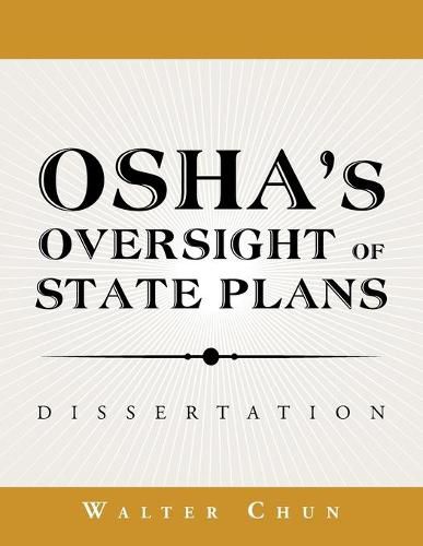 Cover image for Osha's Oversight of State Plans: Dissertation