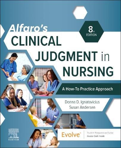 Alfaro's Clinical Judgment in Nursing: A How-To Practice Approach