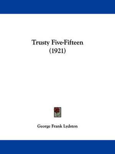 Cover image for Trusty Five-Fifteen (1921)