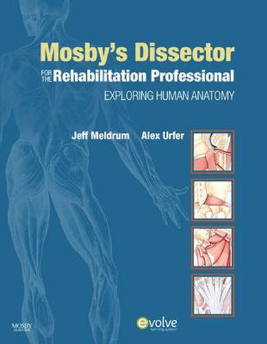 Cover image for Mosby's Dissector for the Rehabilitation Professional: Exploring Human Anatomy