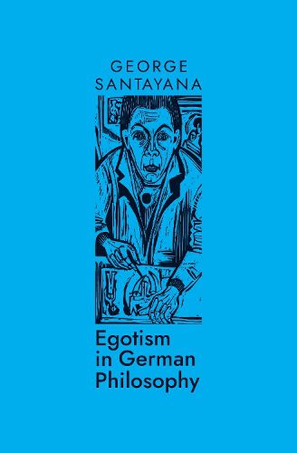 Cover image for Egotism in German Philosophy
