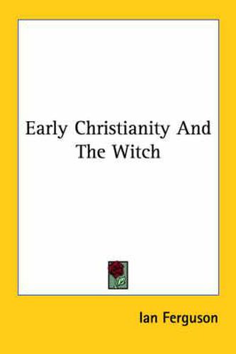 Cover image for Early Christianity and the Witch