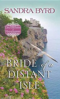 Cover image for Bride of a Distant Isle: Daughters of Hampshire