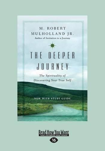 Cover image for The Deeper Journey: The Spirituality of Discovering Your True Self