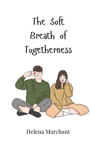 Cover image for The Soft Breath of Togetherness