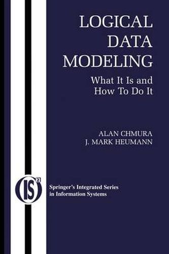 Cover image for Logical Data Modeling: What it is and How to do it