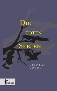Cover image for Die toten Seelen