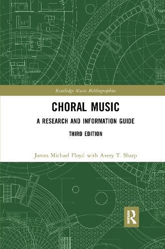 Choral Music: A Research and Information Guide