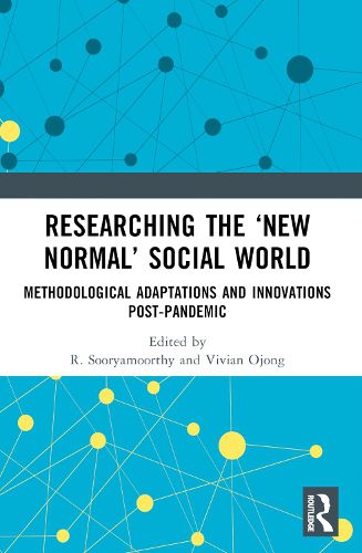 Cover image for Researching the 'New Normal' Social World