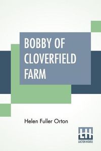 Cover image for Bobby Of Cloverfield Farm