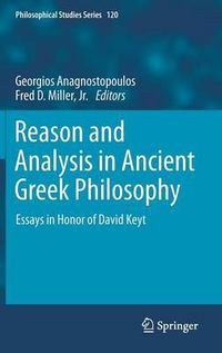 Cover image for Reason and Analysis in Ancient Greek Philosophy: Essays in Honor of David Keyt