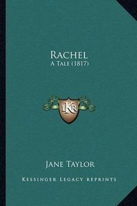 Cover image for Rachel: A Tale (1817)