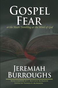 Cover image for Gospel-Fear or the Heart Trembling at the Word of God