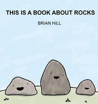 Cover image for This Is A Book About Rocks