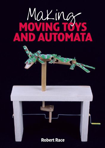 Cover image for Making Moving Toys and Automata