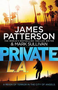 Cover image for Private L.A.: (Private 7)