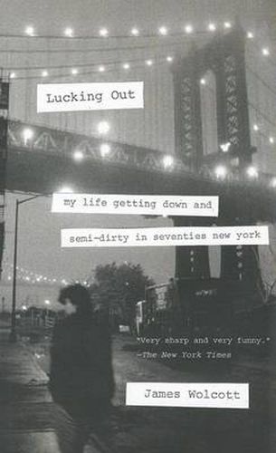 Cover image for Lucking Out: My Life Getting Down and Semi-Dirty in the Seventies