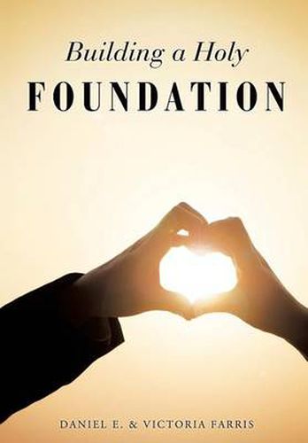 Cover image for Building a Holy Foundation