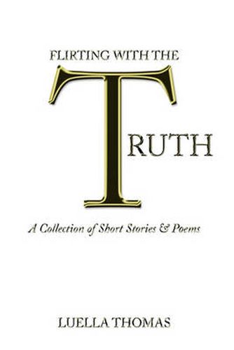 Cover image for Flirting with the Truth