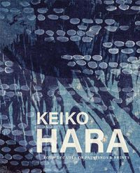 Cover image for Keiko Hara: Four Decades of Paintings and Prints