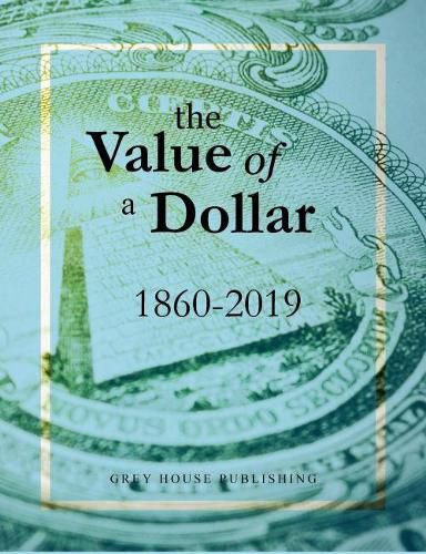 Cover image for The Value of a Dollar 1860-2019