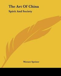 Cover image for The Art of China: Spirit and Society