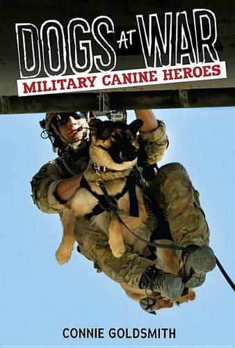 Dogs at War: Military Canine Heroes