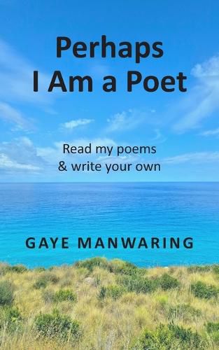 Cover image for Perhaps I Am a Poet