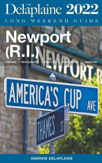 Cover image for Newport (R.I.) - The Delaplaine 2022 Long Weekend Guide