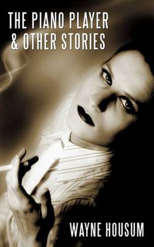 Cover image for THE Piano Player & Other Stories