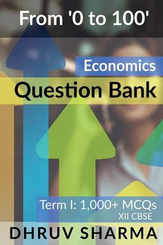 Cover image for From '0 to 100' Economics Question Bank