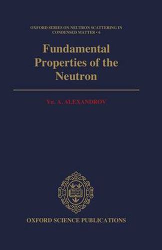 Cover image for Fundamental Properties of the Neutron