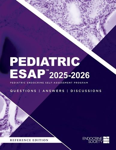 Cover image for Pediatric ESAP(TM) 2025-2026 Pediatric Endocrine Self-Assessment Program Questions, Answers, Discussions