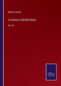 Cover image for A History of British Birds