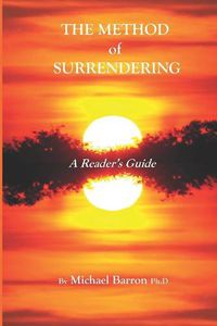 Cover image for The Method of Surrendering: A Reader's Guide