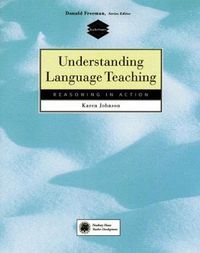 Cover image for Understanding Language Teaching: Reasoning in Action