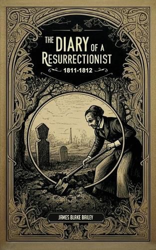 Cover image for The Diary of a Resurrectionist, 1811-1812