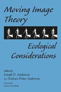 Cover image for Moving Image Theory: Ecological Considerations