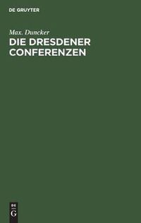 Cover image for Die Dresdener Conferenzen