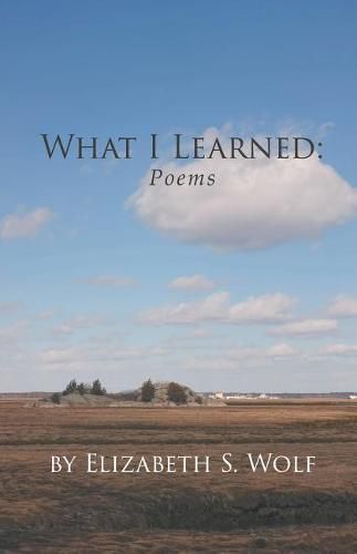 What I Learned: Poems