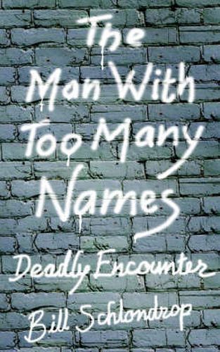 Cover image for The Man With Too Many Names