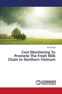 Cover image for Cost Monitoring to Promote the Fresh Milk Chain in Northern Vietnam