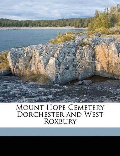 Cover image for Mount Hope Cemetery Dorchester and West Roxbury