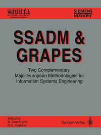 Cover image for SSADM & GRAPES: Two Complementary Major European Methodologies for Information Systems Engineering