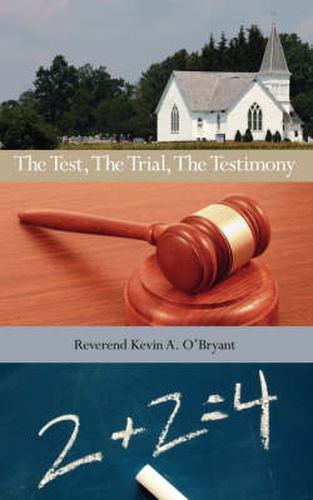 Cover image for The Test, the Trial, the Testimony