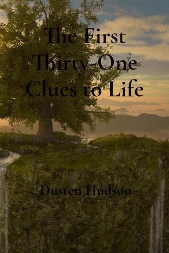 Cover image for The First Thirty-One Clues to Life
