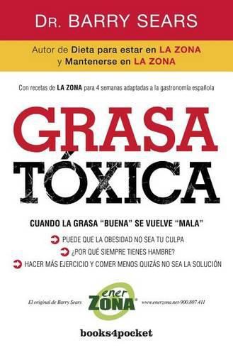 Cover image for Grasa Toxica: Cuando la Grasa  Buena  Se Vuelve  Mala