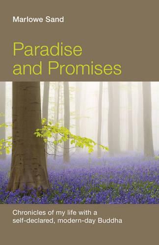 Cover image for Paradise and Promises - Chronicles of my life with a self-declared, modern-day Buddha