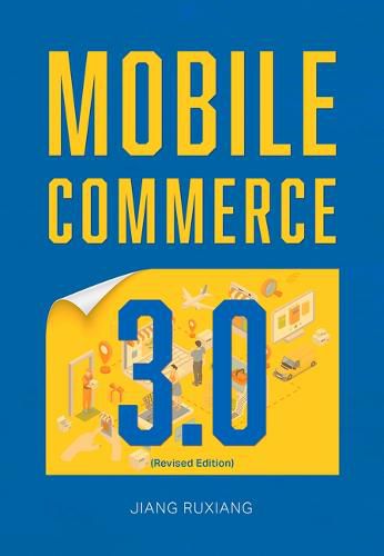 Cover image for Mobile Commerce 3.0 (Revised Edition)